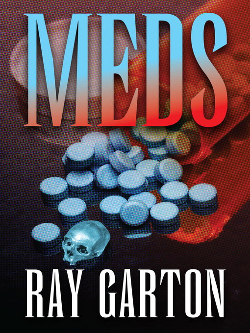 Title details for Meds by Ray Garton - Available
